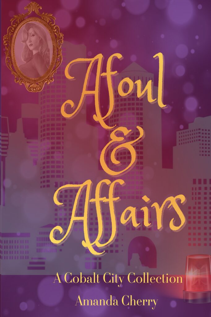 Afoul & Affairs, Amanda Cherry.